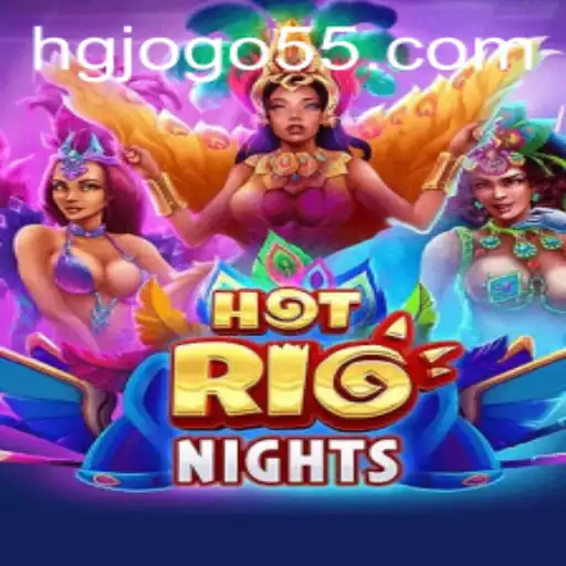 Explorando a Emoção de HotRioNights: O Guia Completo